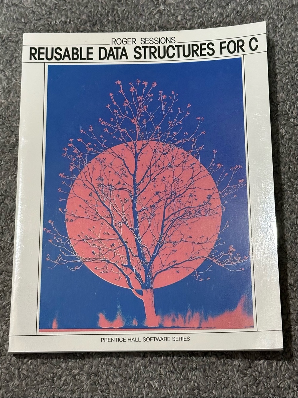 Reusable Data Structures for C by Roger Sessions Book 1989 Paperback Programming